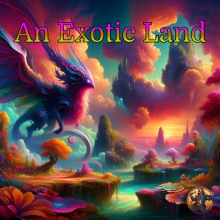 An Exotic Land