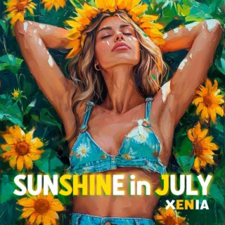 SUNSHINE IN JULY lyrics | Boomplay Music