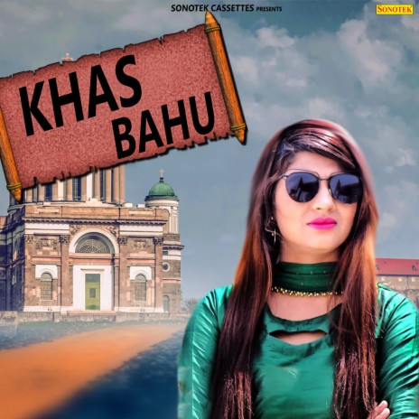 Khas Bahu ft. Kavita Sobhu | Boomplay Music