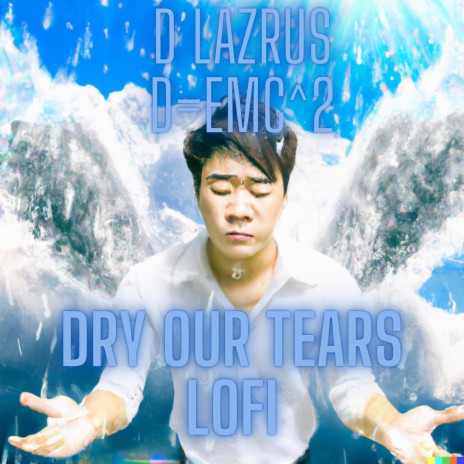 Dry Our tears Lofi