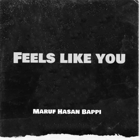 Feels like you (Remix)