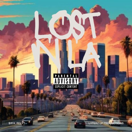 Lost In LA | Boomplay Music