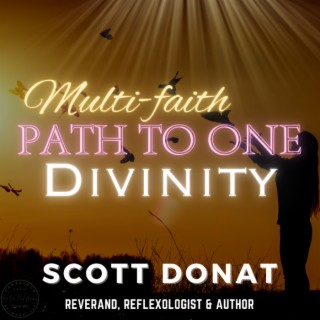 Multi-Faith: Path to One Divinity