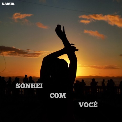 Sonhei Com Você (Acoustic) | Boomplay Music