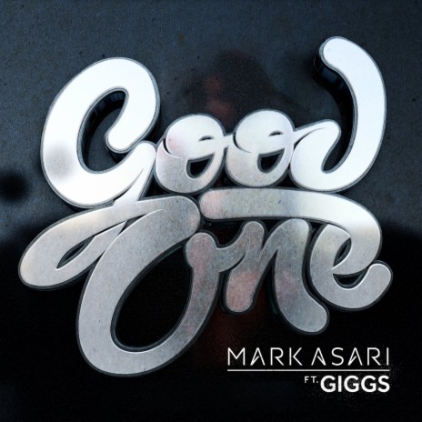 Good One (feat. Giggs) | Boomplay Music