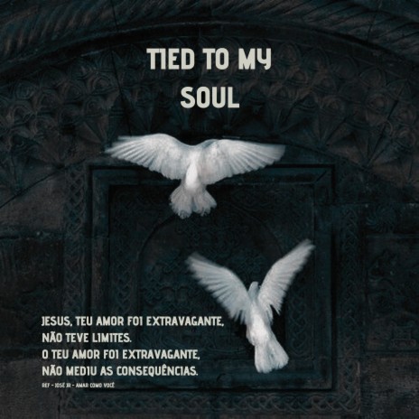 Tied To My Soul | Boomplay Music