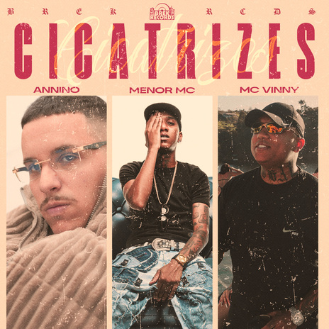 Cicatrizes ft. MC Vinny, tal do dias & MC ANNINO | Boomplay Music