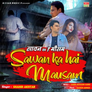 Sawan Ka Hai Mausam