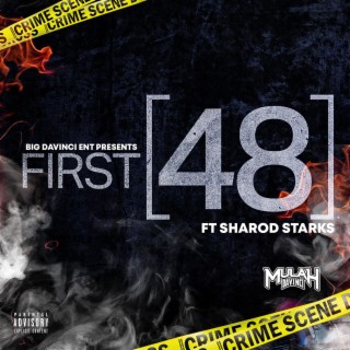 First 48 ft. Sharod Starks lyrics | Boomplay Music