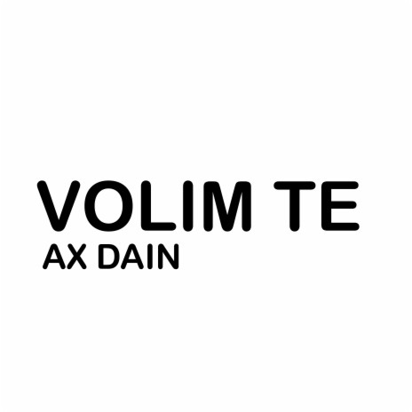 VOLIM TE | Boomplay Music