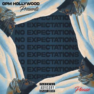 No Expectations (Please), Pt. 2