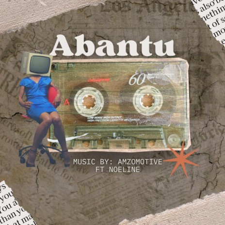 AmzoMotive Abantu (Radio Edit) ft. Noeline