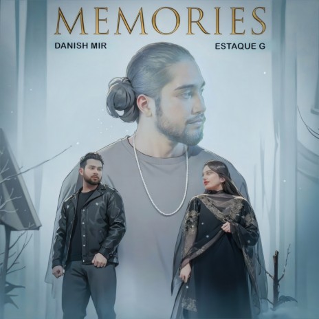 Memories ft. Danish Mir | Boomplay Music