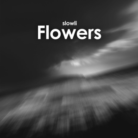 Flowers (Slowed + Reverb) | Boomplay Music