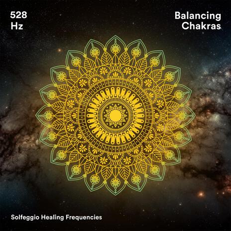 528 Hz Balancing Chakras ft. Miradora & soulspark | Boomplay Music