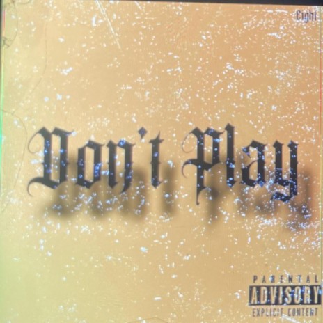 Don't Play | Boomplay Music