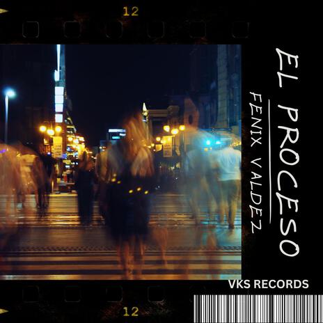 El Proceso | Boomplay Music