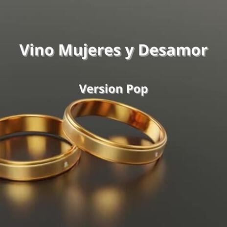 Vino, Mujeres y Desamor | Boomplay Music