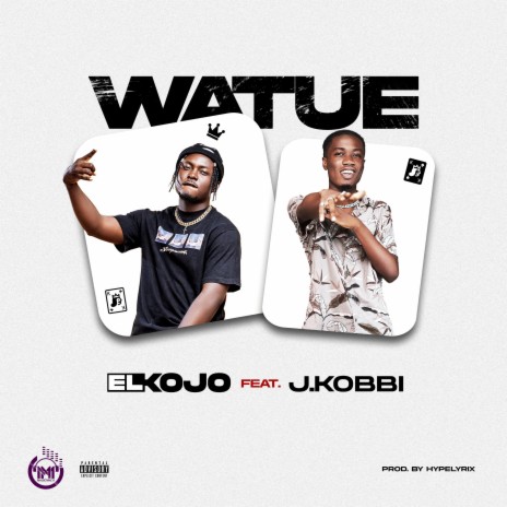 Watue ft. J.Kobbi | Boomplay Music