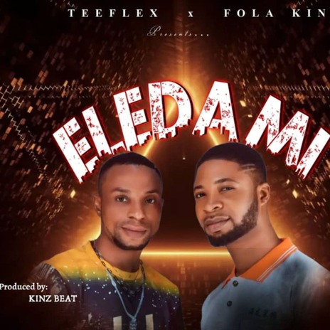 ELEDAMI ft. FOLA KINZ | Boomplay Music