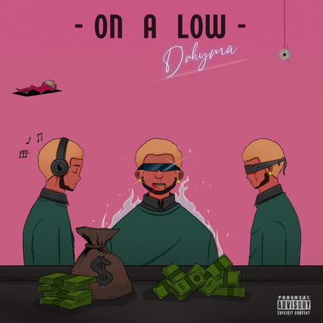 On a Low | Boomplay Music