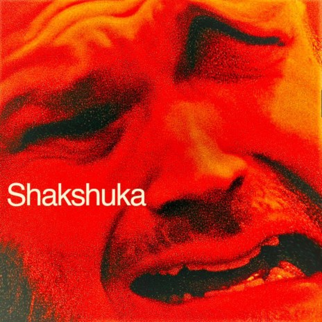 Shakshuka | Boomplay Music
