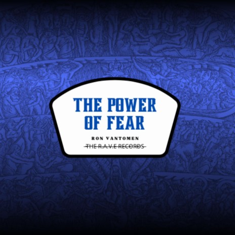 The Power Of Fear | Boomplay Music