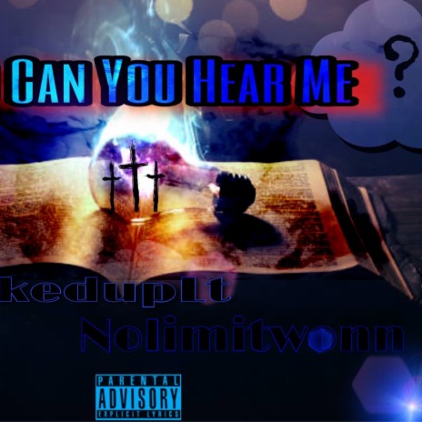 GOD can you hear me ft. N0limitWonn