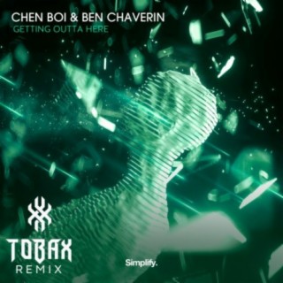 Getting Outta Here (feat. Ben Chaverin) (Tobax Remix)