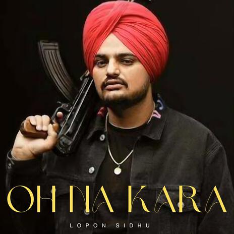 OH NA KARA | Boomplay Music