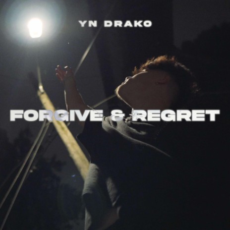 Forgive & Regret | Boomplay Music