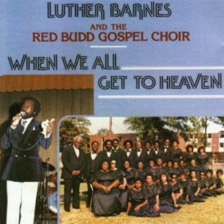 Luther Barnes & The Red Budd Gospel Choir