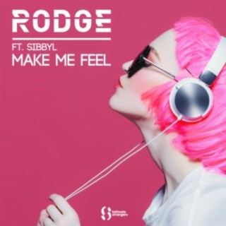 Make Me Feel ft. Sibbyl