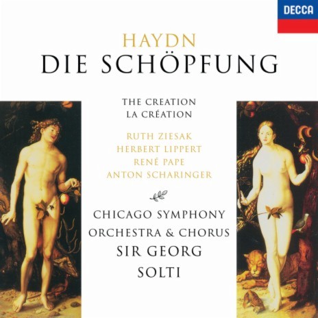 Haydn: Die Schöpfung, Hob.XXI:2 / Pt. 3: Holde Gattin, dir zur Seite (Live In Chicago / 1993) ft. Anton Scharinger, Chicago Symphony Orchestra & Sir Georg Solti | Boomplay Music