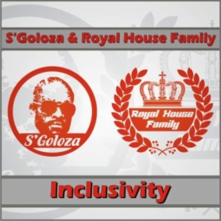 S’goloza & Royal House Family