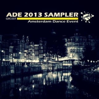 ADE 2013 Amsterdam Dance Event Sampler