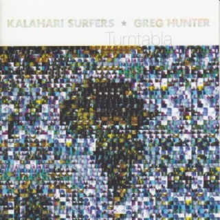 Kalahari Surfers & Greg Hunter