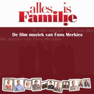 Alles is Familie (De film muziek van Fons Merkies)