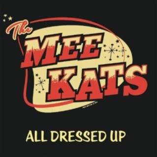 The Mee Kats