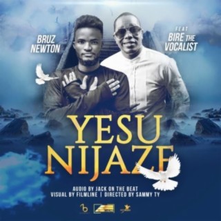 Yesu Nijaze lyrics | Boomplay Music