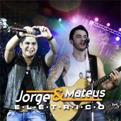 E Daí (Jorge & Mateus Elétrico) | Boomplay Music