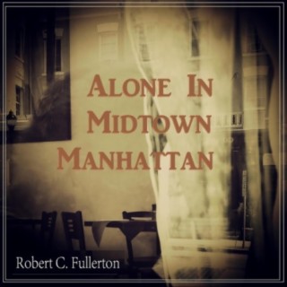 Alone in Midtown Manhattan
