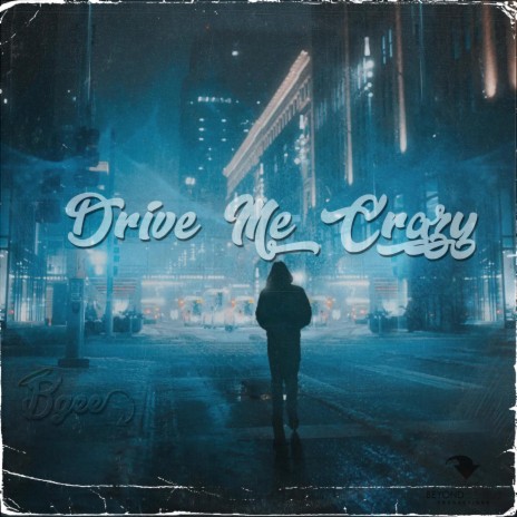 Drive Me Crazy | Boomplay Music