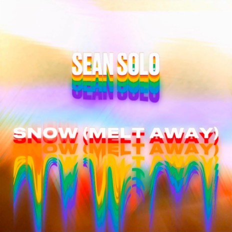 Snow (Melt Away) | Boomplay Music