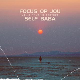 Focus Op Jouself Baba