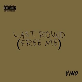 LAST ROUND (FREE ME)