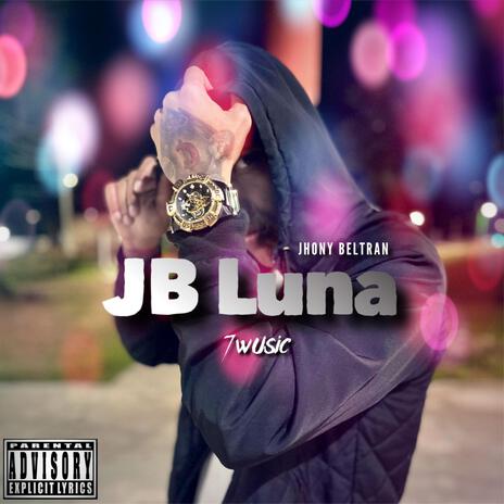 JB LUNA | Boomplay Music