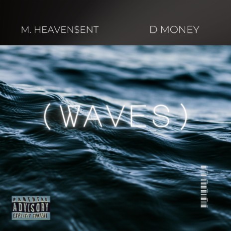 Waves ft. D. Money | Boomplay Music