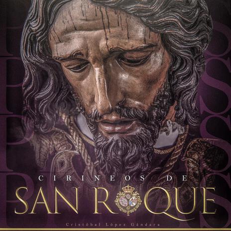 Cirineos de San Roque | Boomplay Music