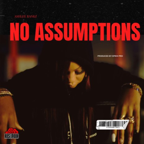 No Assumptions | Boomplay Music